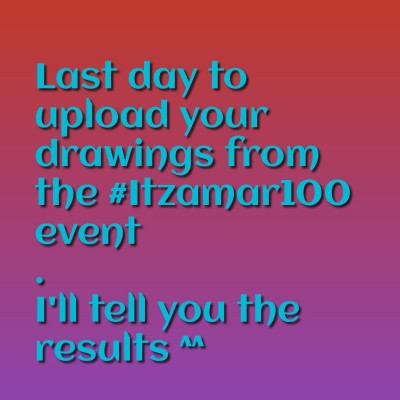 Last day today! | Itzamar | Digital Drawing | PENUP