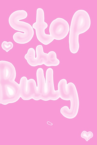 Stop the bully  | love_is_good | Digital Drawing | PENUP