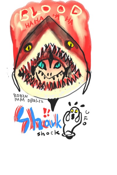 Shark ! shock ! oh my god . | RobinPAPA | Digital Drawing | PENUP